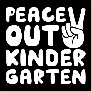 Peace out kindergarten Posters and Art